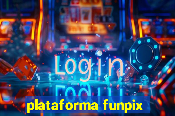 plataforma funpix